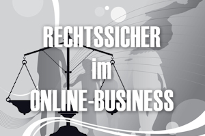 Webshop oder Homepage: Rechtssicherheit